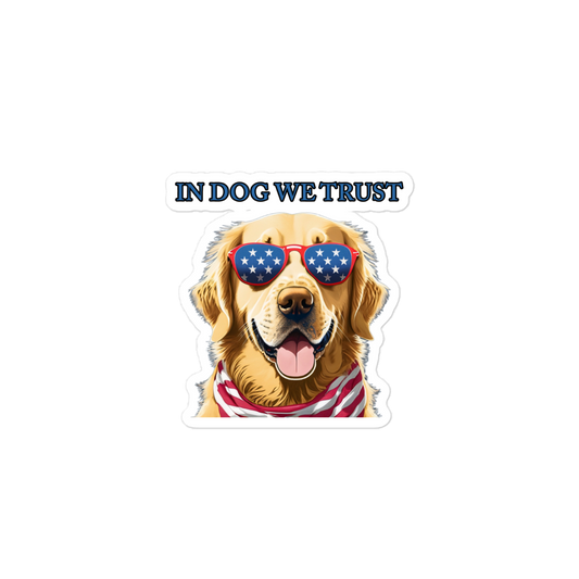 In Dog We Trust Sticker